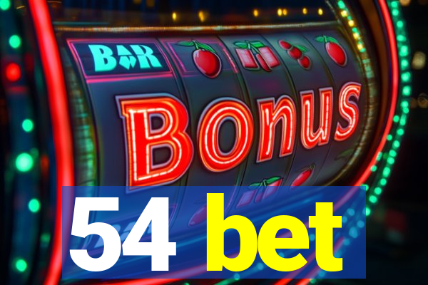 54 bet